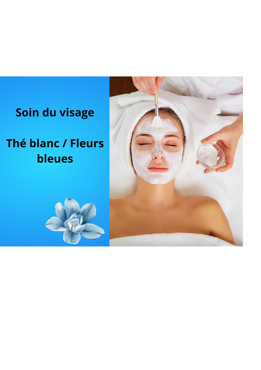 Soin Visage : Thé Blanc / Fleurs Bleues